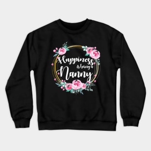 Happiness Is Being A Nani Floral Crewneck Sweatshirt